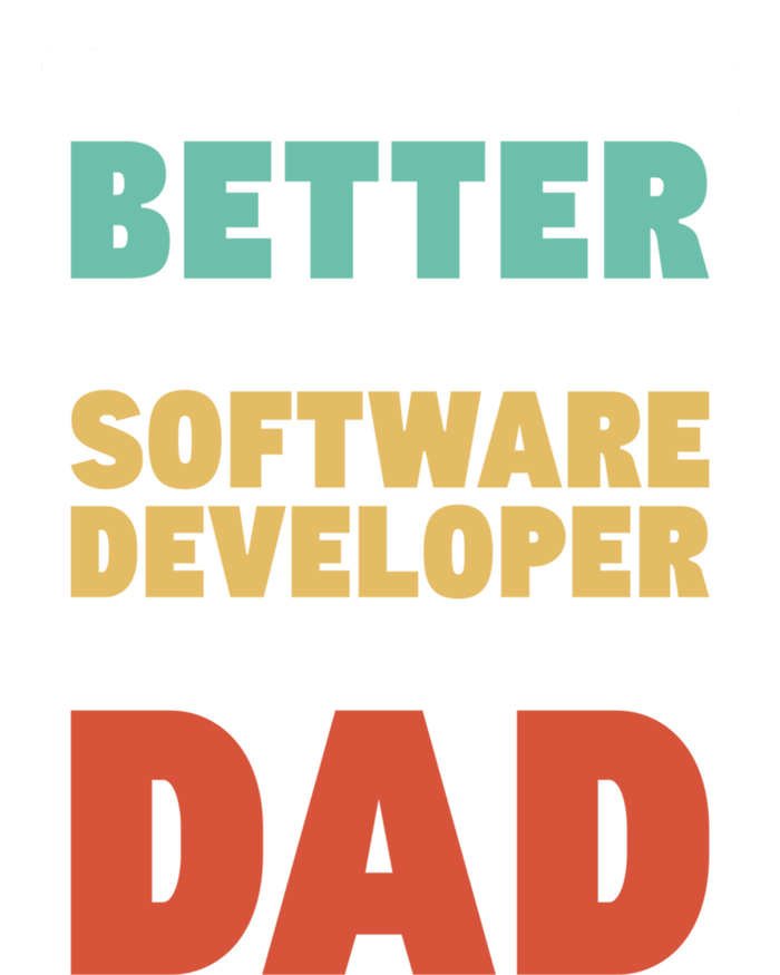 I'm A Dad And Software Engineer Funny Fatherhood Funny Dad Gift T-Shirt