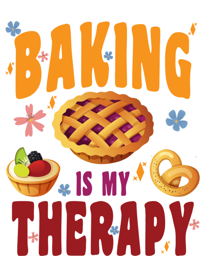 Baking Is My Therapy Culinary Art Artisan Bakery Baked Goods Cool Gift Tall Hoodie