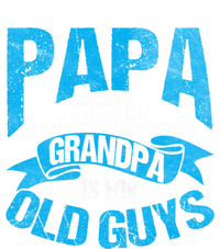 Papa Like A Grandpa Only Cooler Grandma Fatherhood Funny Funny Gift Full Zip Hoodie