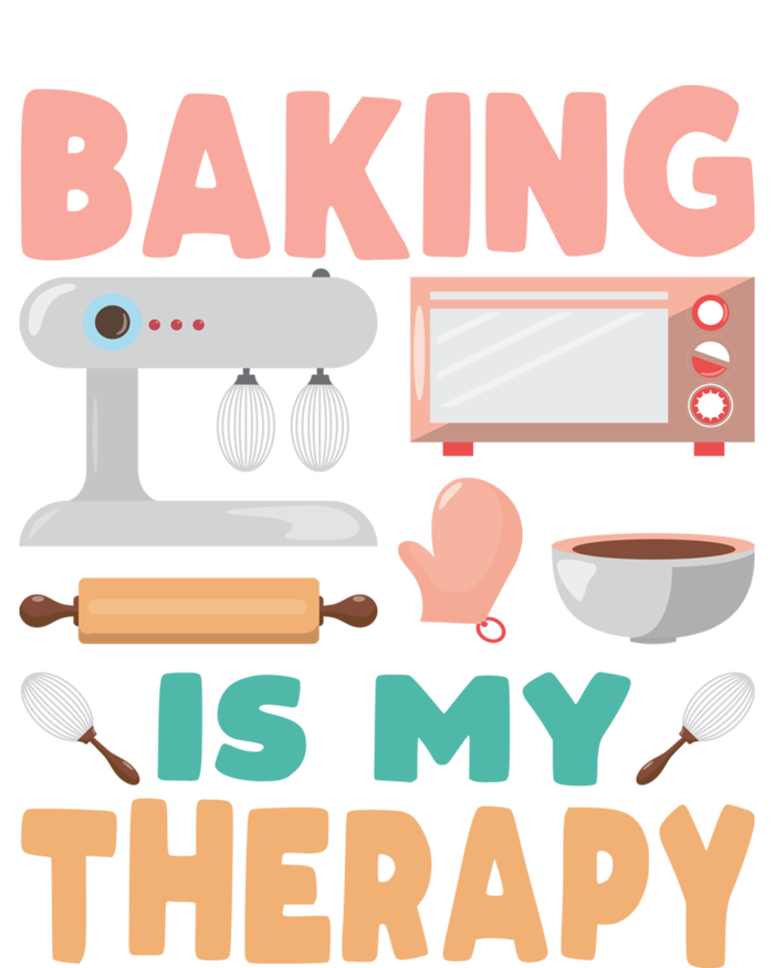 Baking Is My Therapy Funny Baker's Funny Gift T-Shirt