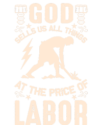 God Sells Us All Things At The Price Of Labor Tall Sweatshirt