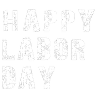 HAPPY LABOR DAY T-Shirt