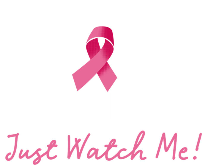 I Can And I Will Beat Breast Cancer Warrior Just Watch Me Gift T-Shirt