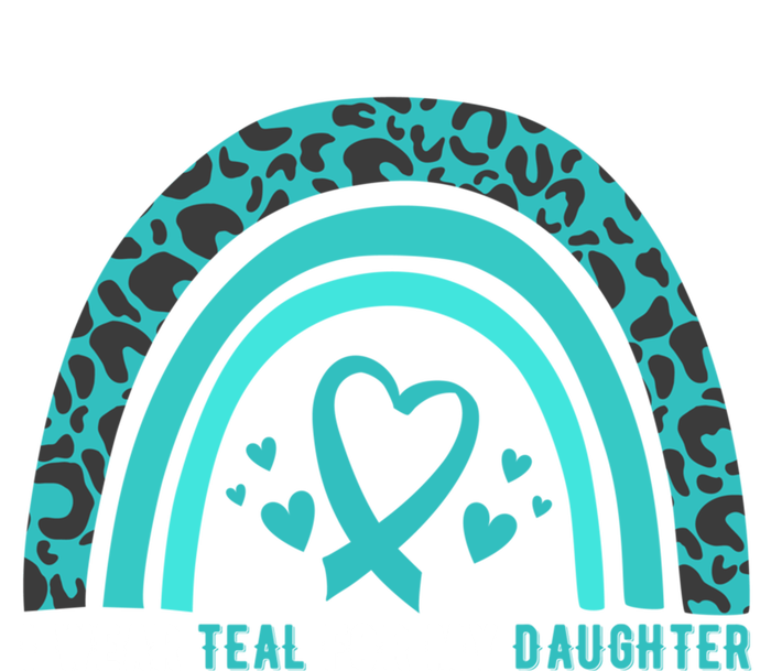 I Wear Teal For My Daughter Cervical Cancer Awareness Gift T-Shirt