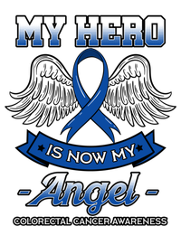 My Hero Is Now My Angel Colorectal Cancer Crc Awareness Gift T-Shirt