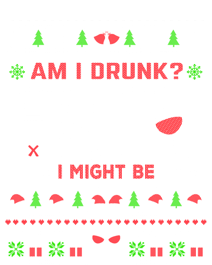 Funny Ing Ugly Christmas Am I Drunk? Bitch I Might Be Cool Gift Toddler T-Shirt