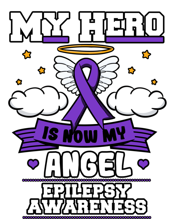 My Hero Is Now My Angel Epilepsy Purple Ribbon Epileptic Meaningful Gift T-Shirt