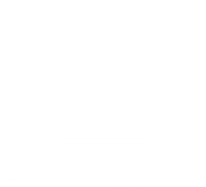 I Am So A Virgin Gift Poster