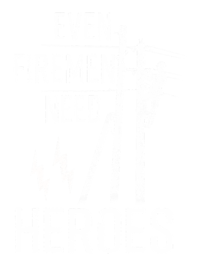 Even Firemen Need Heroes Lineworker Powerline Technician Tank Top