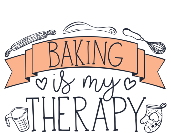 Pastry Chef Baker Baking Is My Therapy Funny Gift T-Shirt