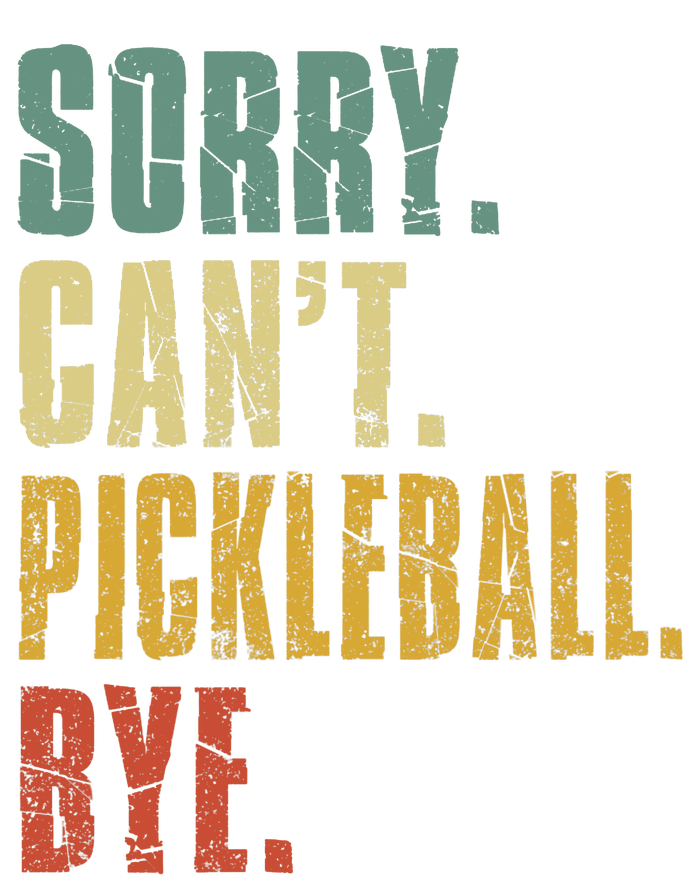 Sorry Can't Pickleball Bye Funny Retro Vintage Pickleball Premium Insulated Varsity Jacket