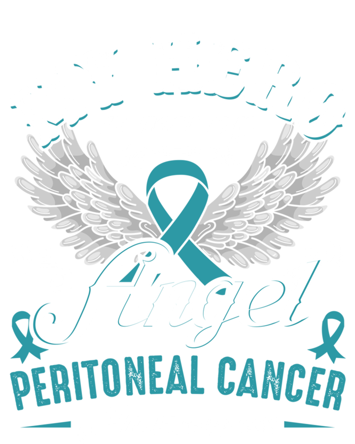 My Hero Is Now My Angel Peritoneal Cancer Awareness Cute Gift T-Shirt