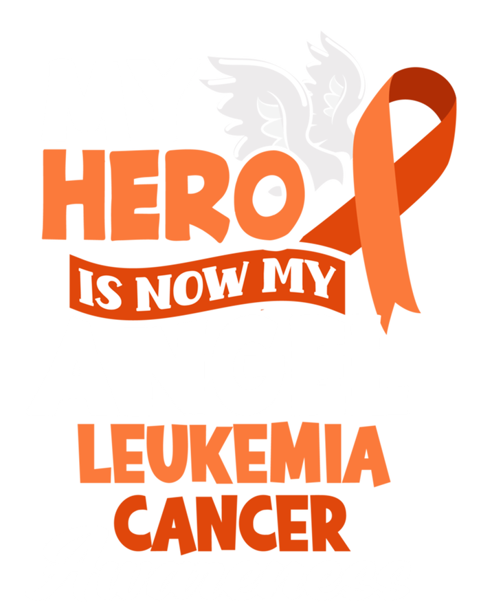 My Hero Is Now My Angel Support Leukemia Cancer Awareness Cute Gift T-Shirt