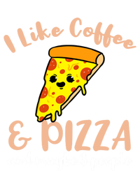 I Like Coffee And Pizza And Maybe 3 People Cool Gift T-Shirt