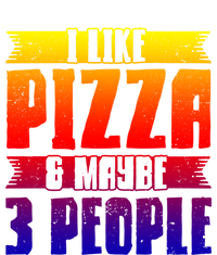 I Like Pizza And Maybe 3 People Pizza Lover Gift 16 in Basic Backpack