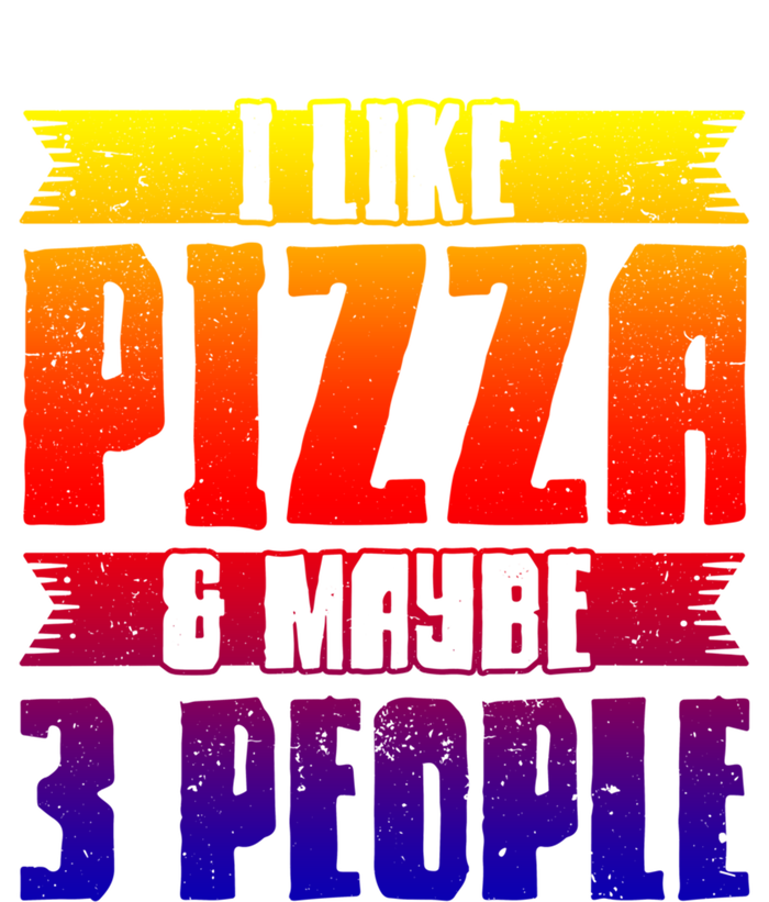 I Like Pizza And Maybe 3 People Pizza Lover Gift 16 in Basic Backpack