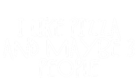 I Like Pizza And Maybe 3 People Gift Women's V-Neck T-Shirt