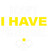 I Can't I Have Pickleball Funny Pickleball Player T-Shirt