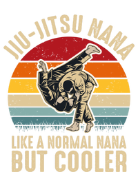 Jiu Jitsu Nana Like A Normal Nana But Cooler Funny Dad Gifts Retro Plus Size T-Shirt