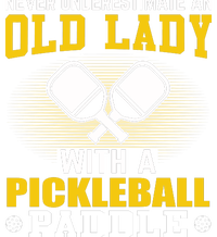 Pickleball Never Underestimate An Old Lady With A Pickleball Paddle Womens Cotton Relaxed Long Sleeve T-Shirt