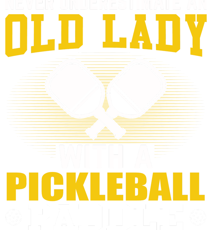 Pickleball Never Underestimate An Old Lady With A Pickleball Paddle Womens Cotton Relaxed Long Sleeve T-Shirt