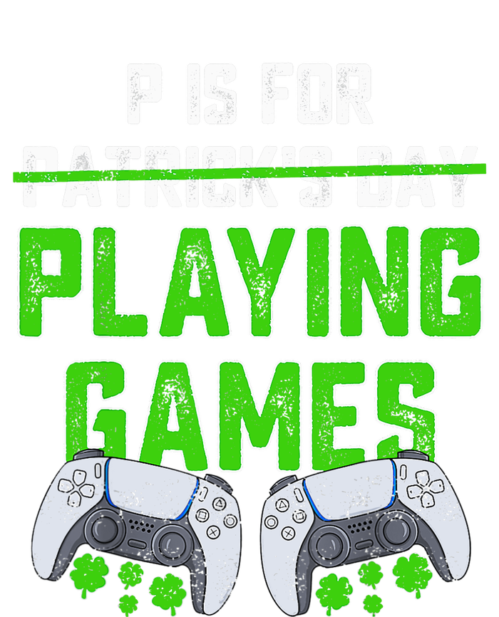 P Is For Playing Games St Patricks Day Funny Gamer Magnet