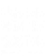 Wife Life Mom Life Best Life Great Gift Wife Mom Boss Mom Life Funny Gift T-Shirt