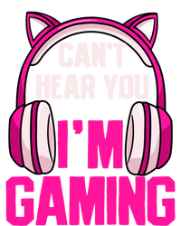 Gamer Girl Gaming I Can't Hear You I'm Gaming Video Games Gift Women's T-Shirt