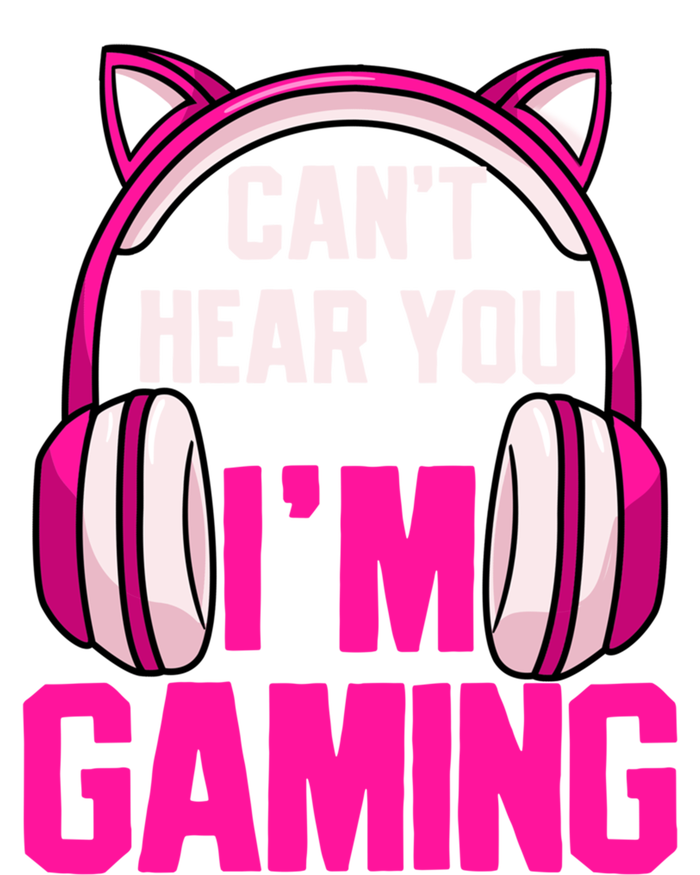 Gamer Girl Gaming I Can't Hear You I'm Gaming Video Games Gift Women's T-Shirt