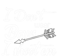 I Don't Wear Bows I Shoot Them Archery Girl Tall Hoodie