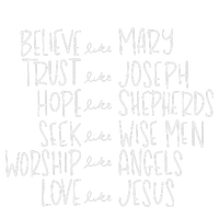 Believe Like Mary Trust Like Joseph Hope Like Shepherds V-Neck T-Shirt