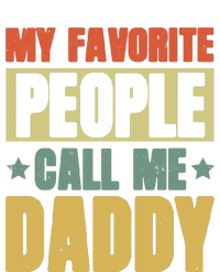 My Favorite People Call Me Daddy T-Shirt