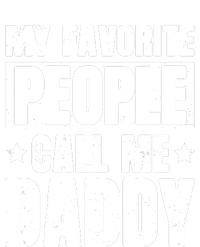 My Favorite People Call Me Daddy T-Shirt