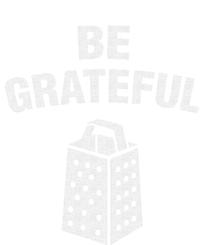 funny quote Be Grateful Cheese Grater Pun Tie-Dye T-Shirt