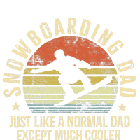 Snowboarding Dad Just Like Normal Dad Much Cooler Snowboard Kids Sweatshirt