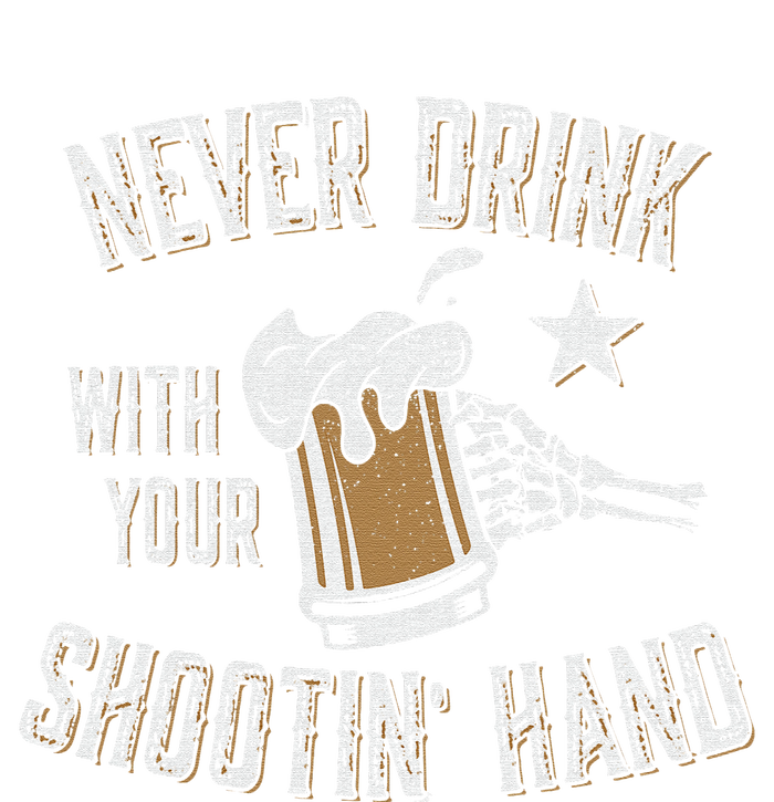 Never Drink with Your Shooting Hand Skeleton Funny Drinking Hoodie