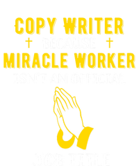 Funny Copy Writer Because Miracle Worker Isn't A Job Title G Gift Full-Length Apron With Pockets