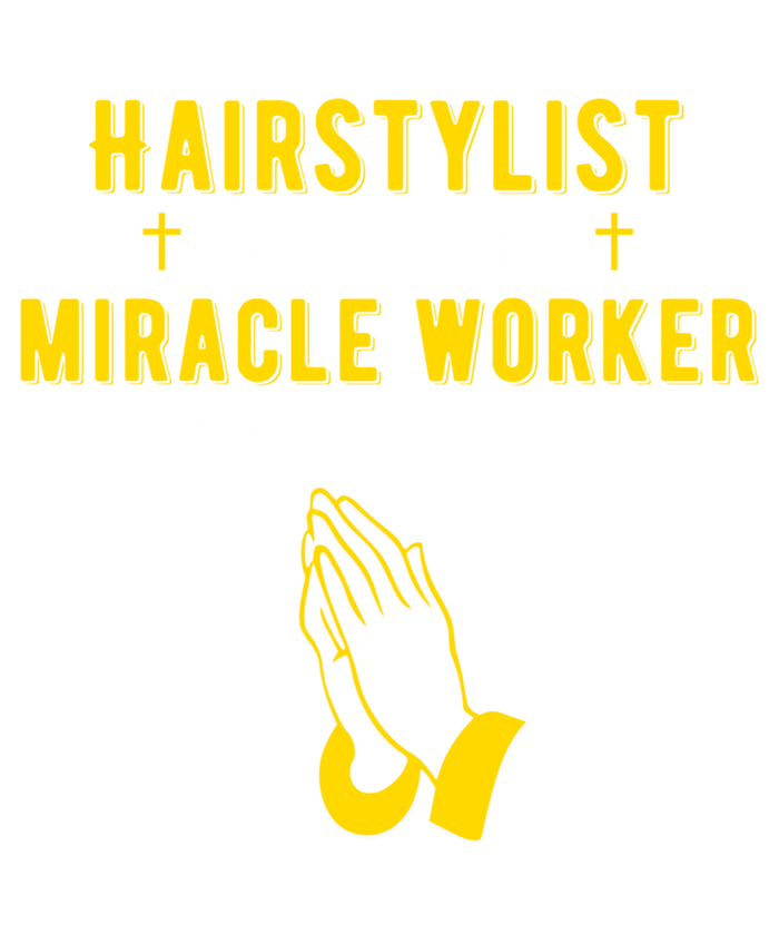 Funny Hairstylist Because Miracle Worker Isn't A Job Title G Great Gift Hoodie