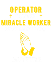 Funny Operator Because Miracle Worker Isn't A Job Title Gift Tote Bag