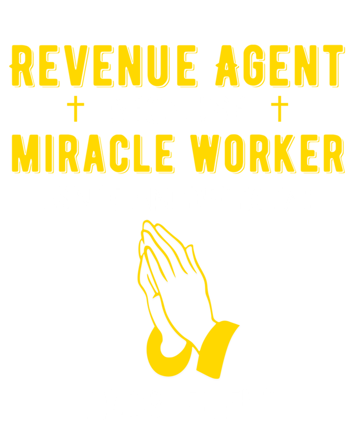 Funny Revenue Agent Because Miracle Worker Isn't A Job Title Meaningful Gift Baby Bodysuit