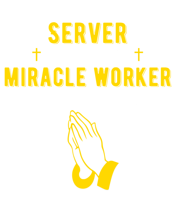 Funny Server Because Miracle Worker Isn't A Job Title Gift Tank Top