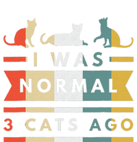 I Was Normal Three Cats Ago Funny Cat Lover T-Shirt