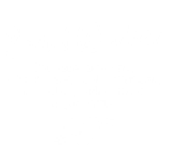 Social Worker Miracle Worker Isnt A Job Title Gift Toddler Sweatshirt