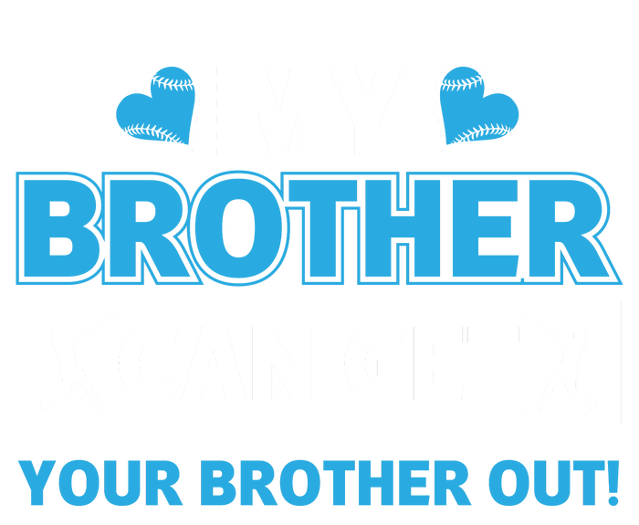 Funny My Brother Can Get Your Brother Out Baseball Game T-Shirt