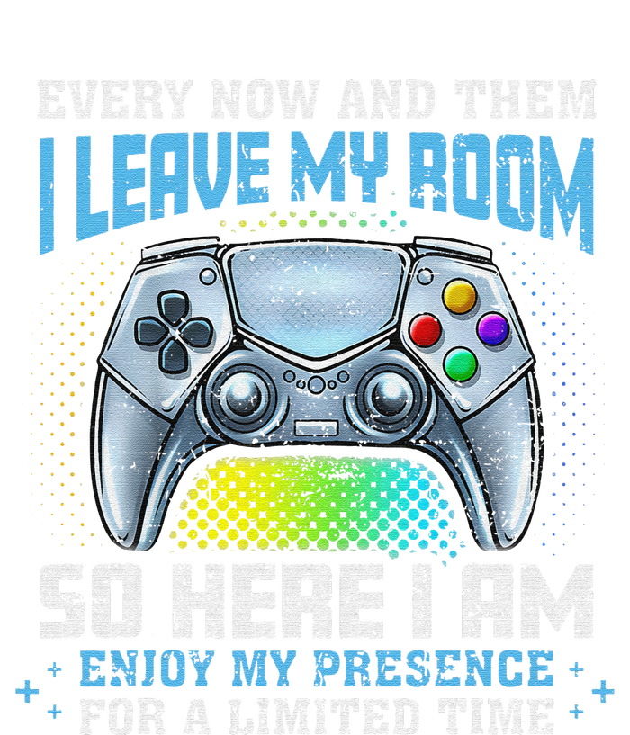 Funny Every Now And Then I Leave My Room Gaming T-Shirt