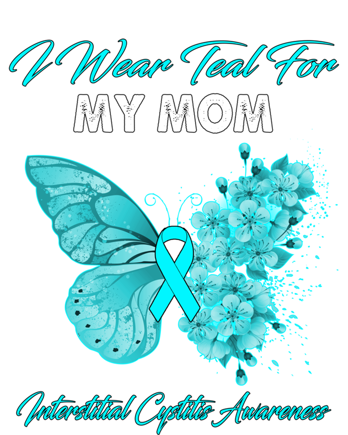 Butterfly I Wear Teal For My Mom Interstitial Cystitis Gift T-Shirt