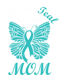 I Wear Teal For My Mom Cervical Cancer Awareness Gift Toddler T-Shirt