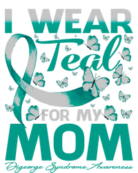 I Wear Teal For My Mom Digeorge Syndrome Awareness Gift Toddler Long Sleeve Shirt