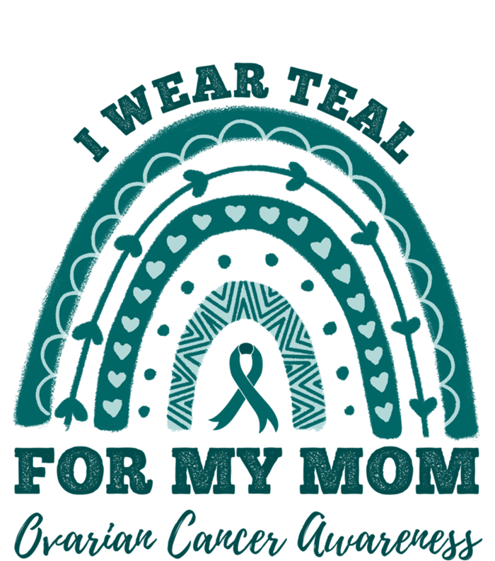 I Wear Teal For My Mom Ovarian Cancer Awareness Rainbow Gift Tall Hoodie