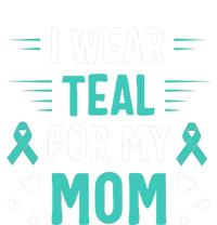 I Wear Teal For My Mom Ovarian Cancer Awareness Gift Insulated Varsity Jacket